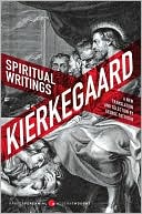 Soren Kierkegaard: Spiritual Writings: A New Translation and Selection