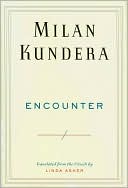 Book cover image of Encounter by Milan Kundera