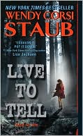 Book cover image of Live to Tell by Wendy Corsi Staub
