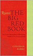 Book cover image of Rumi: The Big Red Book: The Great Masterpiece Celebrating Mystical Love and Friendship by Rumi