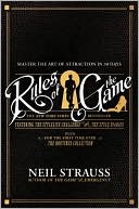 Neil Strauss: Rules of the Game: The Stylelife Challenge, the Routines Collection and the Style Diaries