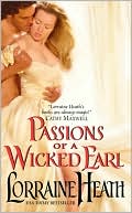 Book cover image of Passions of a Wicked Earl by Lorraine Heath