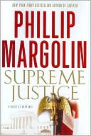 Phillip Margolin: Supreme Justice