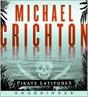 Book cover image of Pirate Latitudes by Michael Crichton