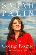 Sarah Palin: Going Rogue: An American Life