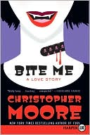 Book cover image of Bite Me by Christopher Moore