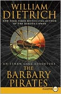Book cover image of Barbary Pirates: An Ethan Gage Adventure (Ethan Gage Series) by William Dietrich