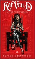 Book cover image of The Tattoo Chronicles by Kat Von D