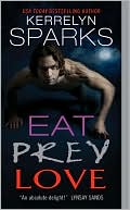 Book cover image of Eat Prey Love by Kerrelyn Sparks