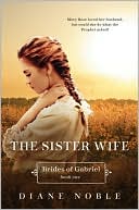 Diane Noble: Sister Wife: Brides of Gabriel