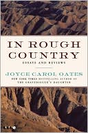 Book cover image of In Rough Country: Essays and Reviews by Joyce Carol Oates