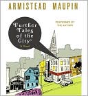 Book cover image of Further Tales of the City by Armistead Maupin