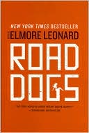 Book cover image of Road Dogs by Elmore Leonard