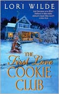 Book cover image of The First Love Cookie Club by Lori Wilde
