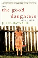 Joyce Maynard: The Good Daughters