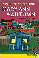 Book cover image of Mary Ann in Autumn by Armistead Maupin