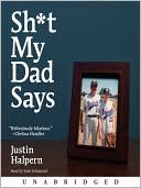 Book cover image of Shit My Dad Says by Justin Halpern