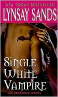 Book cover image of Single White Vampire (Argeneau Vampire Series #3) by Lynsay Sands