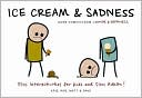 Book cover image of Ice Cream & Sadness: More Comics from Cyanide & Happiness by Kris Wilson