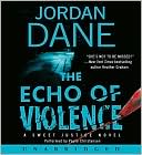 Jordan Dane: The Echo of Violence