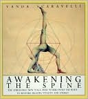 Vanda Scaravelli: Awakening the Spine: The Stress Free New Yoga that Works with the Body to Restore Health, Vitality and Energy