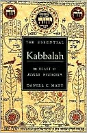 Daniel C. Matt: The Essential Kabbalah: The Heart of Jewish Mysticism