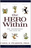 Book cover image of Hero Within : Six Archetypes We Live by by Carol S. Pearson