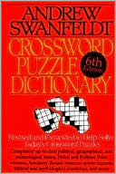 Andrew Swanfeldt: Crossword Puzzle Dictionary: The Information You Need to Solve Today's Crossword...