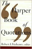 Book cover image of Harper Book of Quotations by Robert I. Fitzhenry