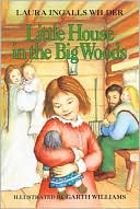 Book cover image of Little House in the Big Woods: (Little House Series: Classic Stories) by Laura Ingalls Wilder