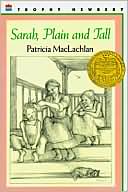 Patricia MacLachlan: Sarah, Plain and Tall