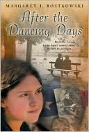 Margaret Rostkowski: After the Dancing Days