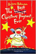 Book cover image of Best Christmas Pageant Ever by Barbara Robinson