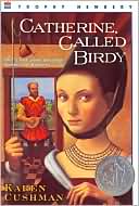 Book cover image of Catherine, Called Birdy by Karen Cushman