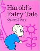 Book cover image of Harold's Fairy Tale: Further Adventures with the Purple Crayon by Crockett Johnson