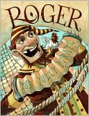 Brett Helquist: Roger, the Jolly Pirate