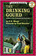 Book cover image of The Drinking Gourd: A Story of the Underground Railroad (I Can Read Book Series: Level 3) by F. N. Monjo