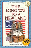 Book cover image of Long Way to a New Land: (I Can Read Book Series: Level 3) by Joan Sandin