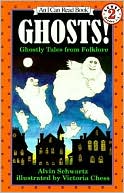 Alvin Schwartz: Ghosts!: Ghostly Tales from Folklore (I Can Read Book Series: Level 2)