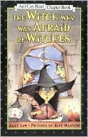 Book cover image of The Witch who was Afraid of Witches (I Can Read Chapter Book Series) by Alice Low