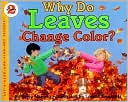 Betsy Maestro: Why Do Leaves Change Color?