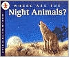 Mary Ann Fraser: Where Are the Night Animals?