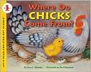 Amy E. Sklansky: Where Do Chicks Come From? (Let's-Read-and-Find-Out Science Series)