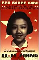 Ji-li Jiang: Red Scarf Girl: A Memoir of the Cultural Revolution