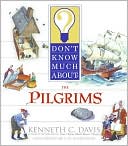 Kenneth C. Davis: Don't Know Much About the Pilgrims
