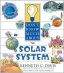 Book cover image of Don't Know Much About the Solar System by Kenneth C. Davis