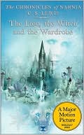 C. S. Lewis: The Lion, the Witch and the Wardrobe (Chronicles of Narnia Series #2)