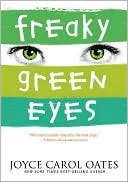 Joyce Carol Oates: Freaky Green Eyes