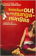 Louise Rennison: Knocked out by My Nunga-Nungas (Confessions of Georgia Nicolson Series #3)