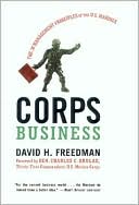 David H. Freedman: Corps Business: The 30 Management Principles of the U.S. Marines
